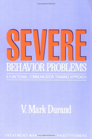 SEVERE Behavioral Problems