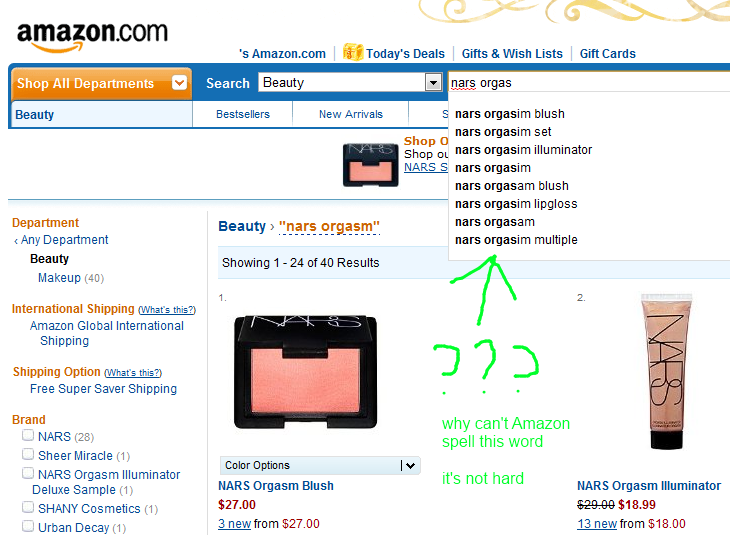 An incomplete Amazon search for 'NARS orgas' autosuggests a bunch of queries containing misspellings of the word 'orgasm,' but none containing it spelled correctly.
