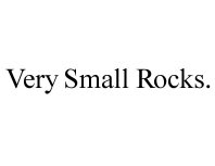 Very Small Rocks.